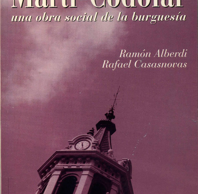 “Martí-Codolar, una obra social de la burguesía”