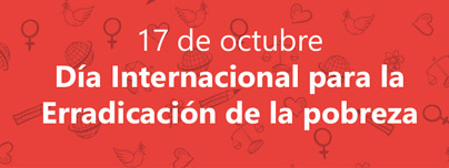 17 de octubre – Día Internacional para la erradicación de la pobreza
