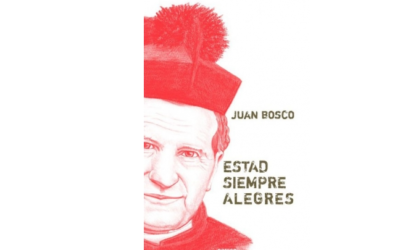 ‘Estad siempre alegres’ un libro de frases iluminadoras y pedagógicas de Don Bosco