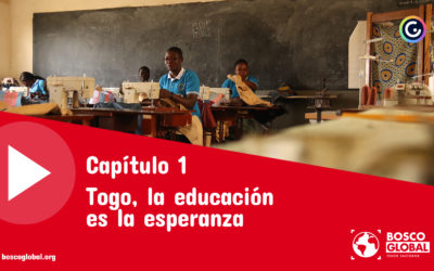 Bosco Global publica «Capítulo 1: Togo, la educación es la esperanza»